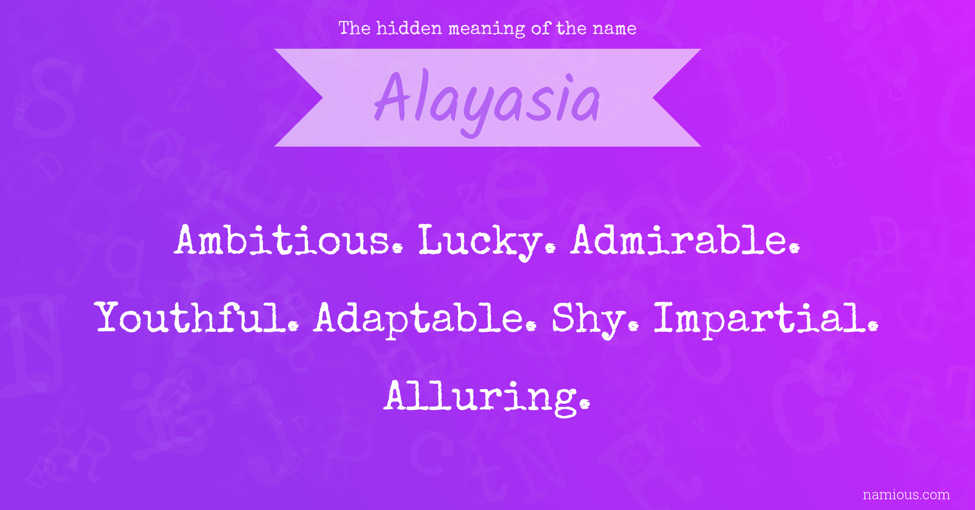 The hidden meaning of the name Alayasia