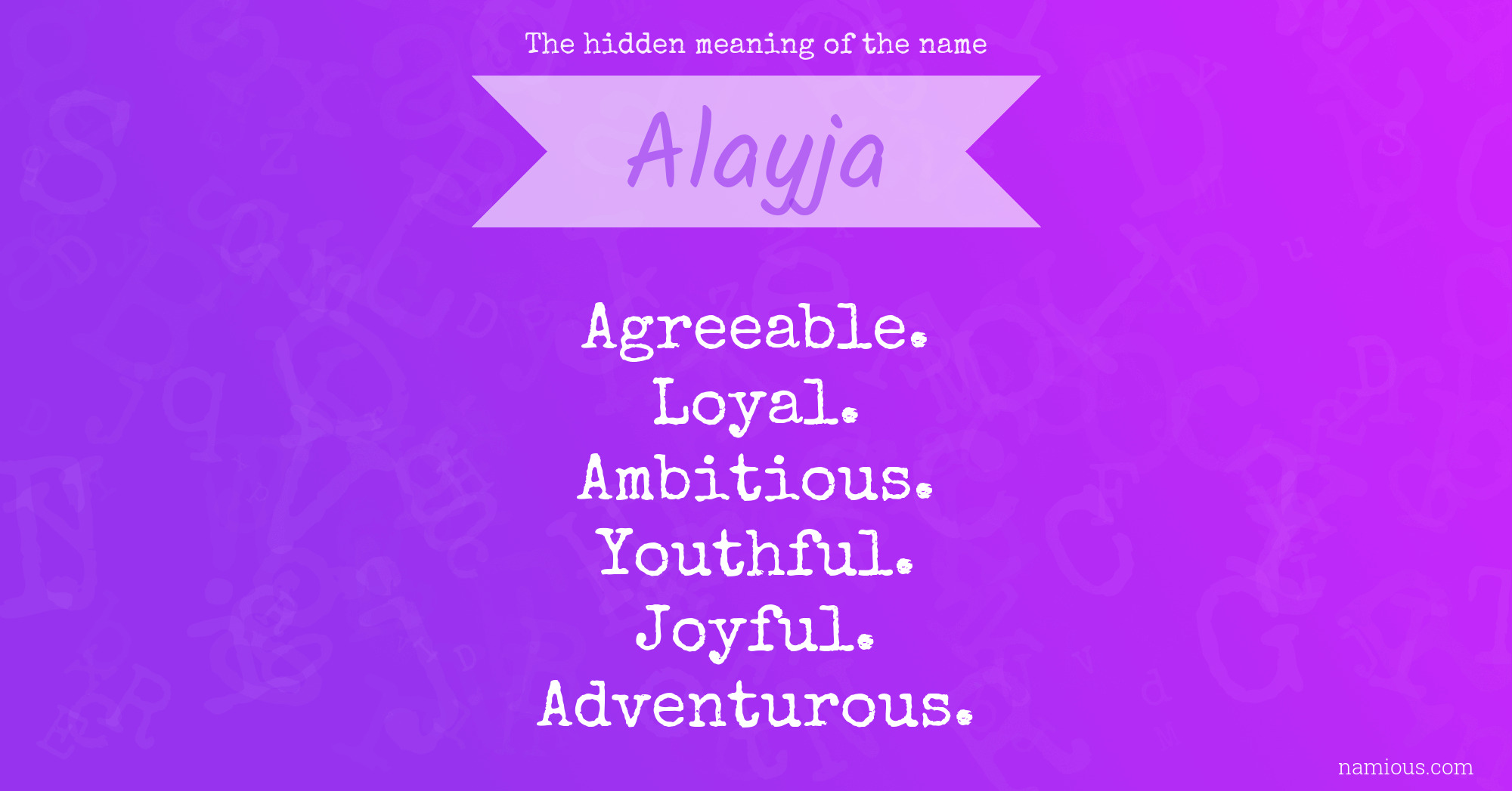 The hidden meaning of the name Alayja