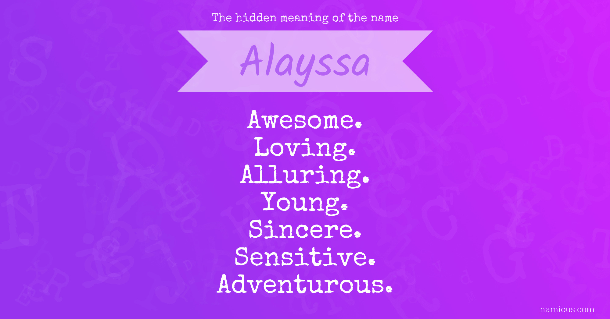 The hidden meaning of the name Alayssa