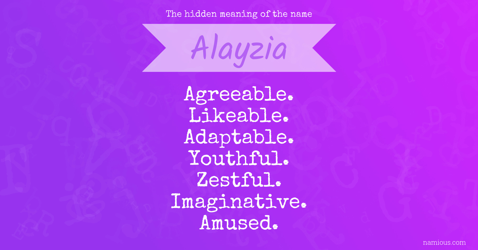 The hidden meaning of the name Alayzia