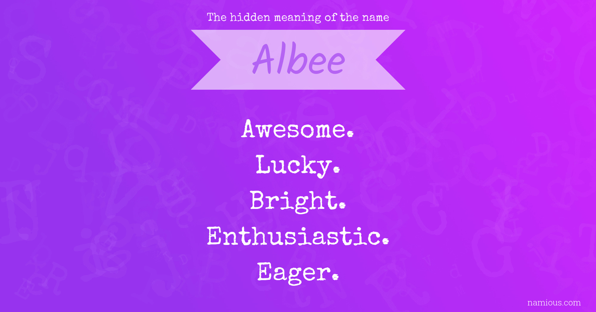 The hidden meaning of the name Albee