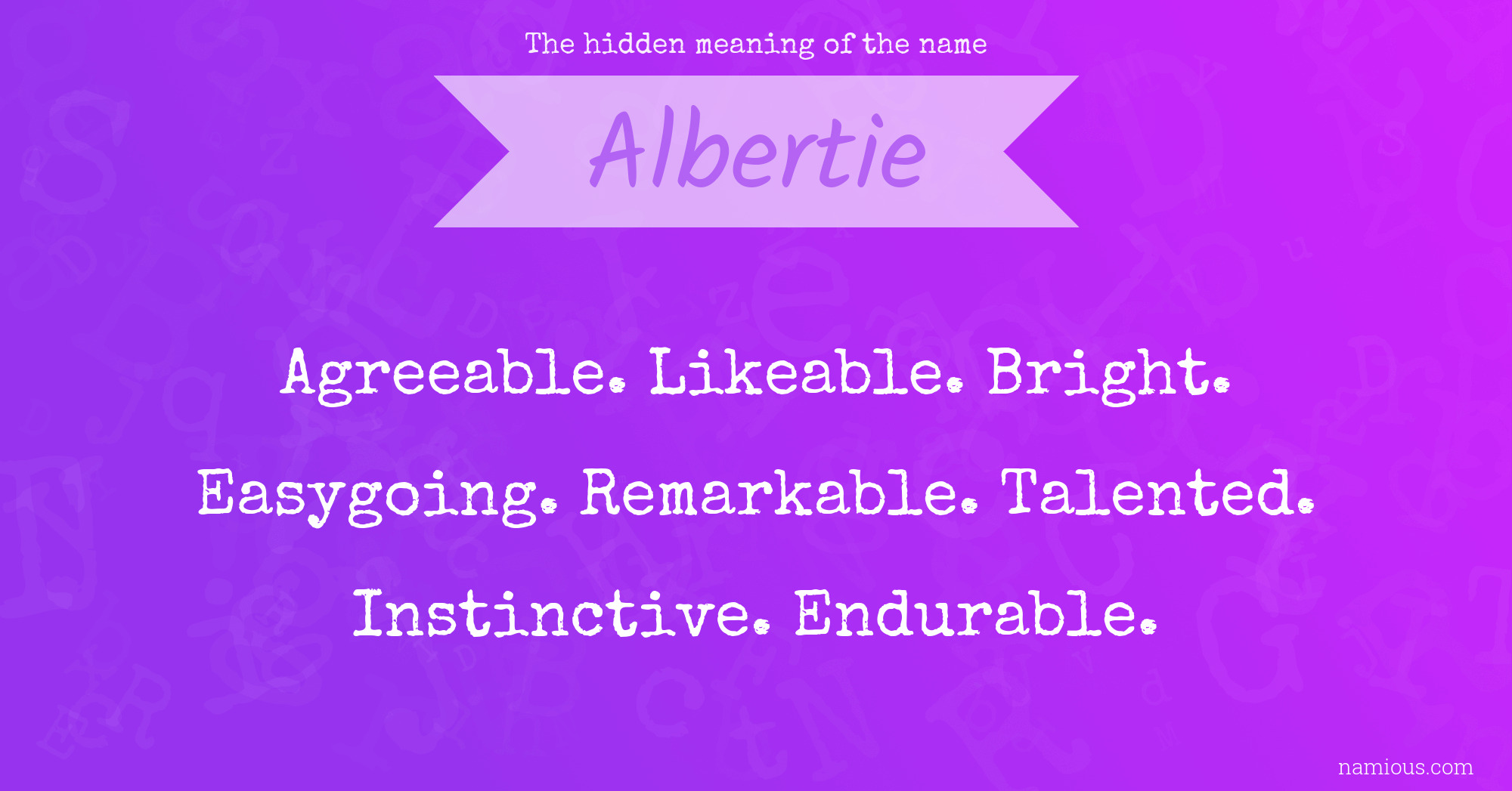 The hidden meaning of the name Albertie