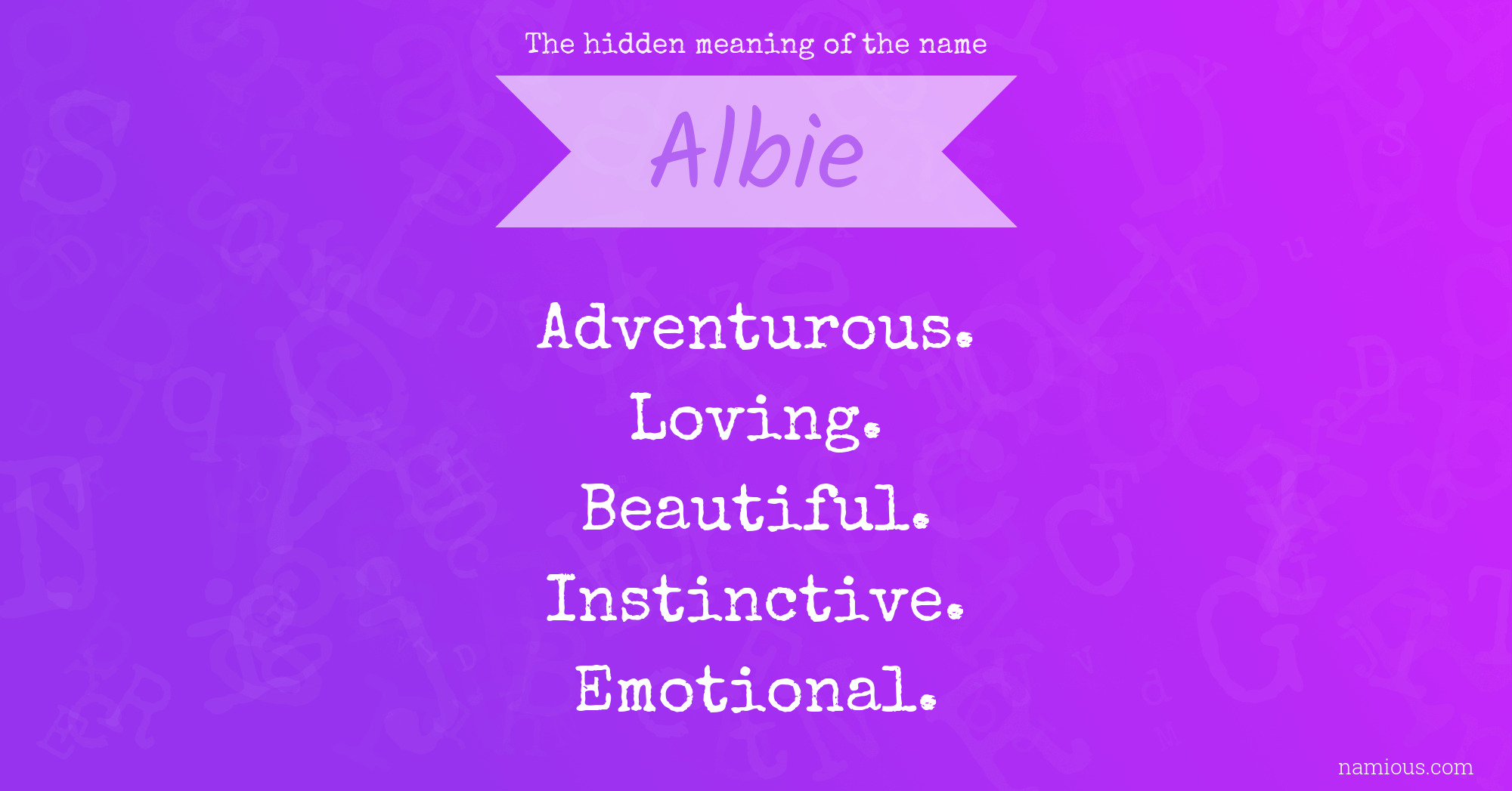 The hidden meaning of the name Albie