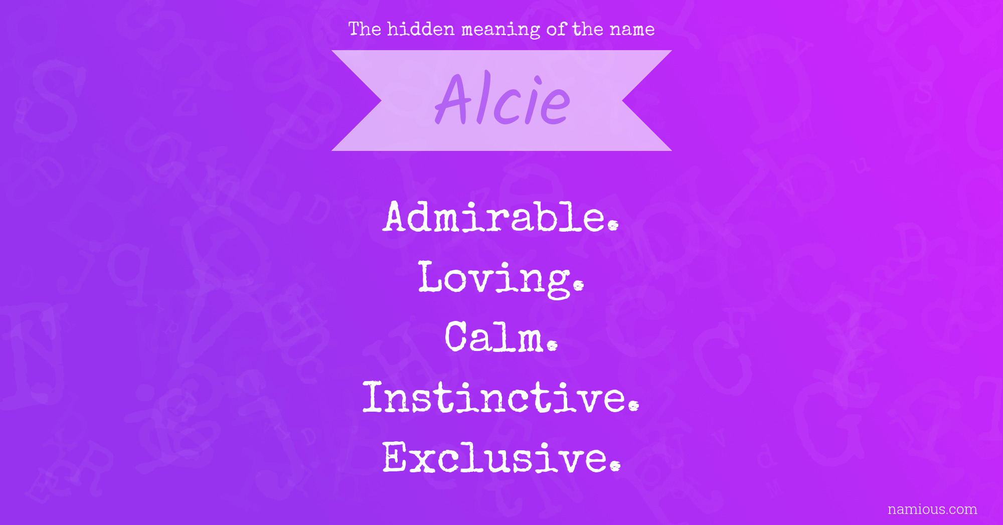 The hidden meaning of the name Alcie