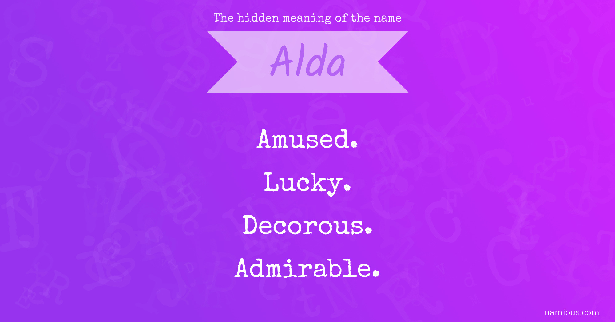 The hidden meaning of the name Alda