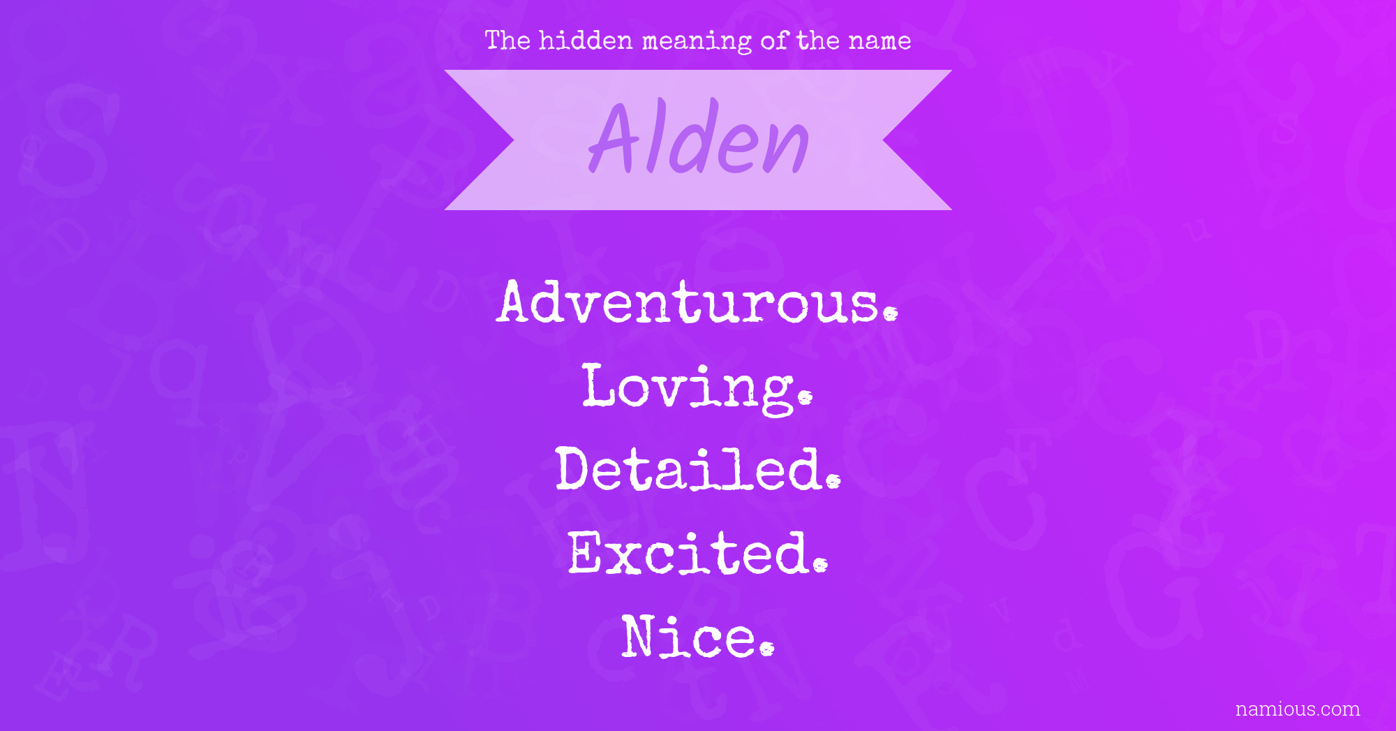 The hidden meaning of the name Alden