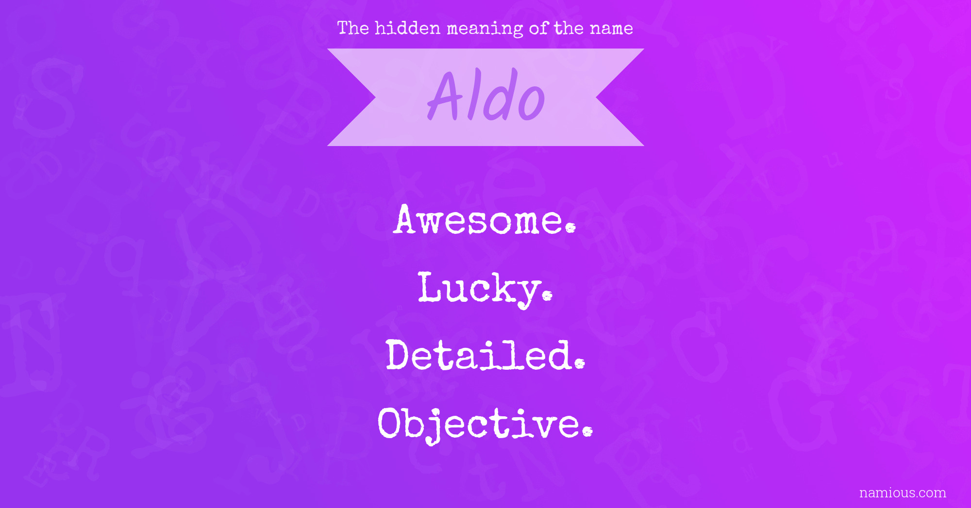 The hidden meaning of the name Aldo