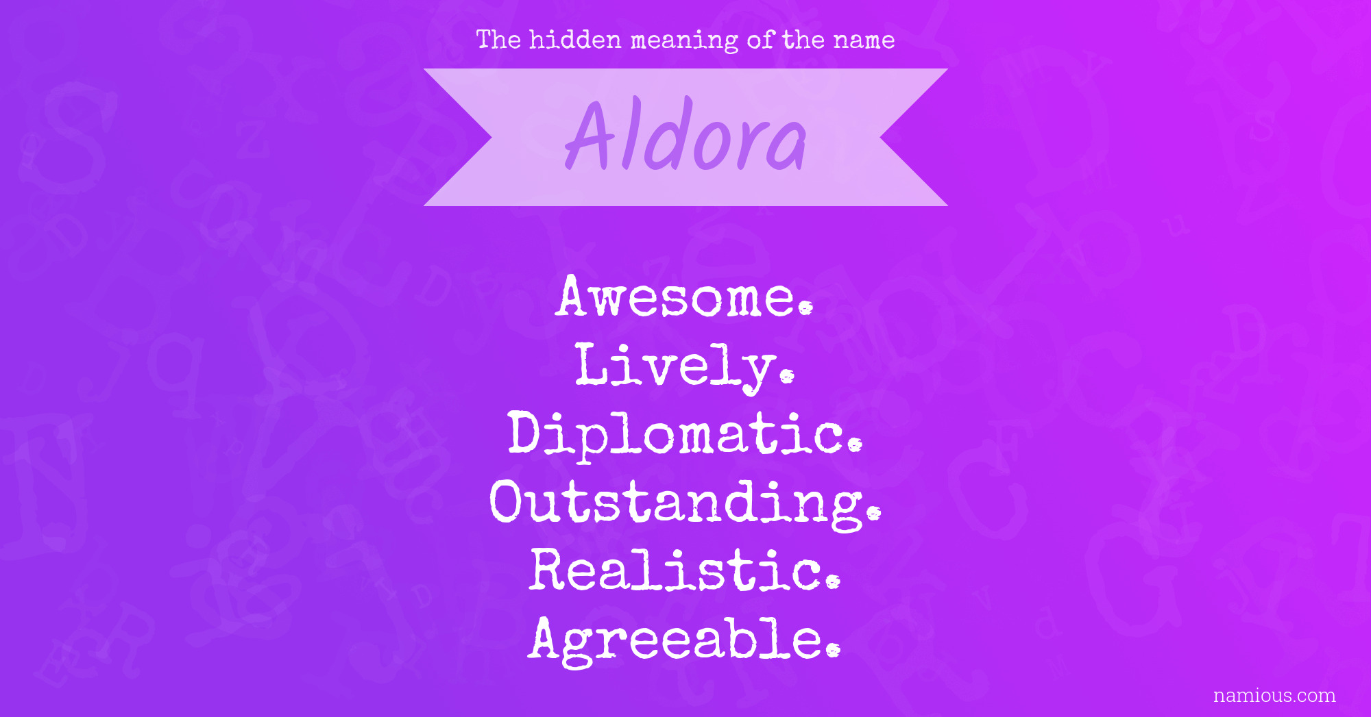 The hidden meaning of the name Aldora