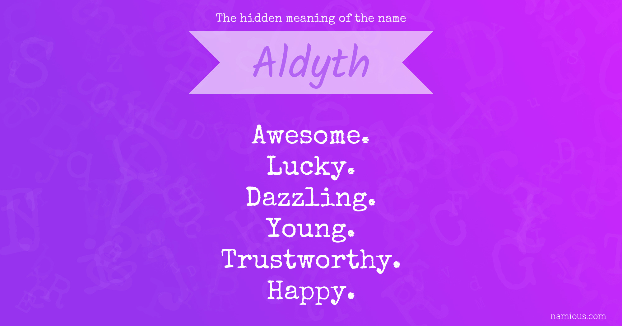 The hidden meaning of the name Aldyth