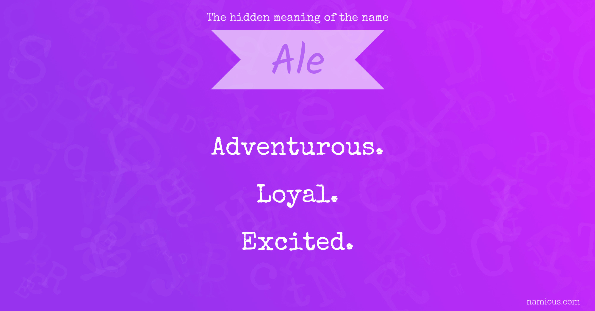 The hidden meaning of the name Ale