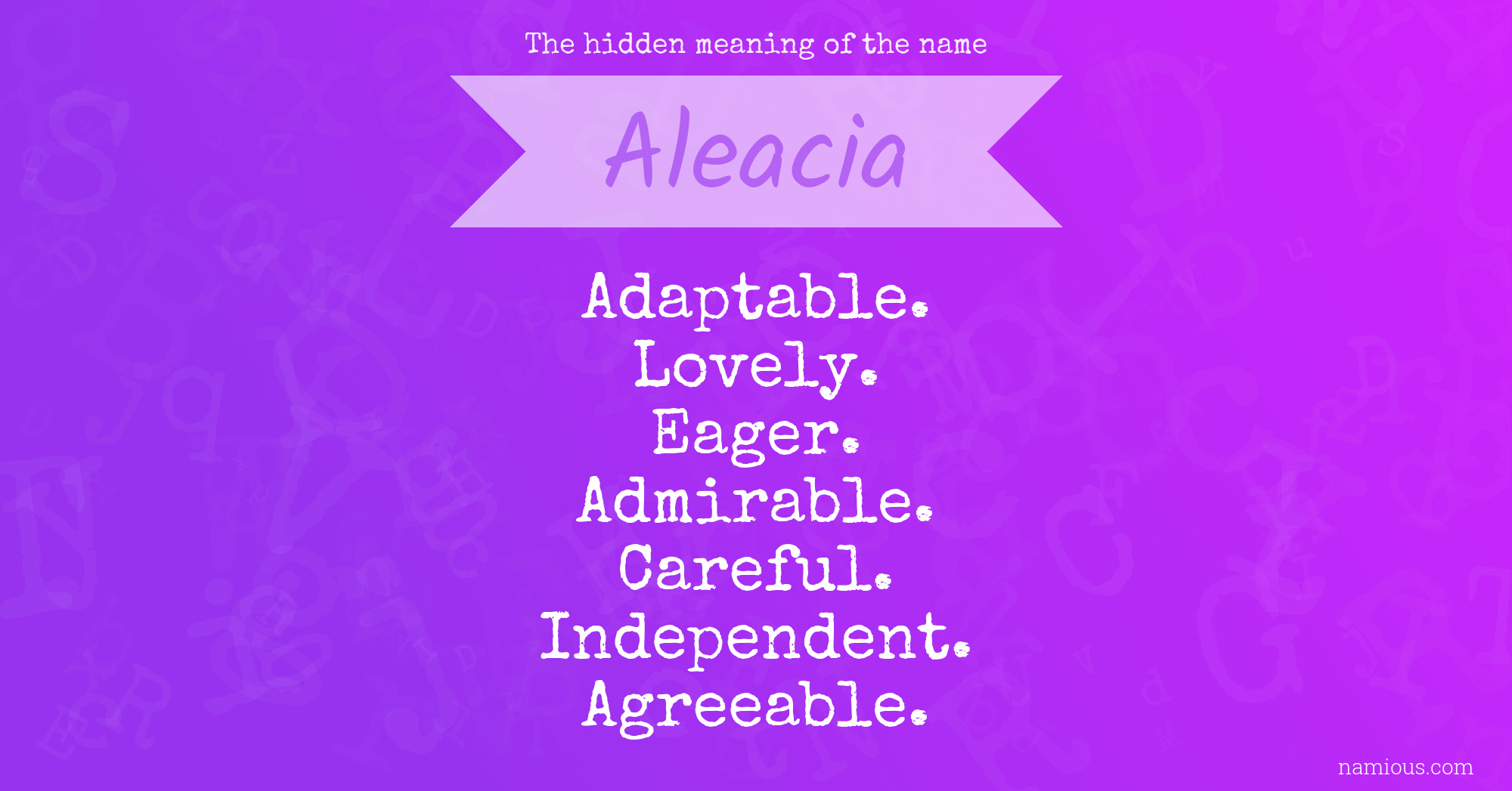 The hidden meaning of the name Aleacia