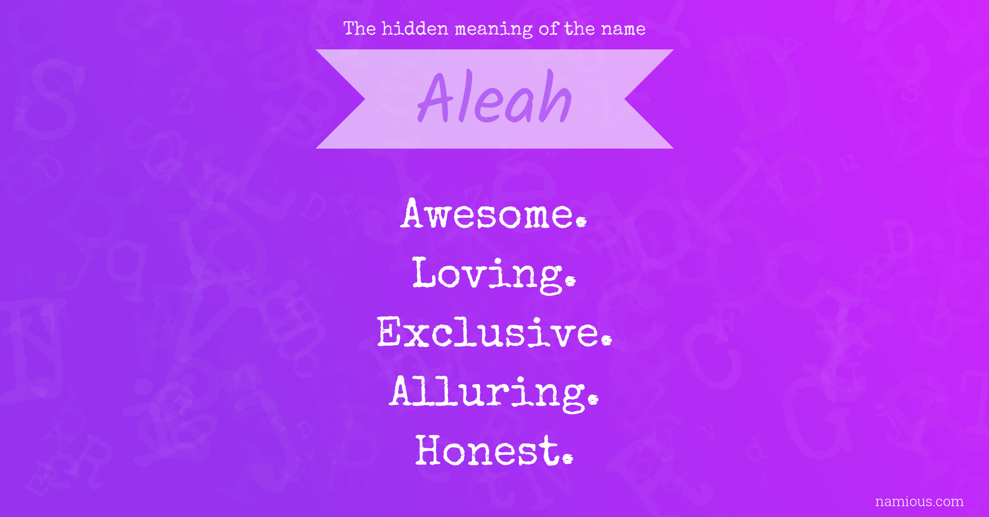 The hidden meaning of the name Aleah