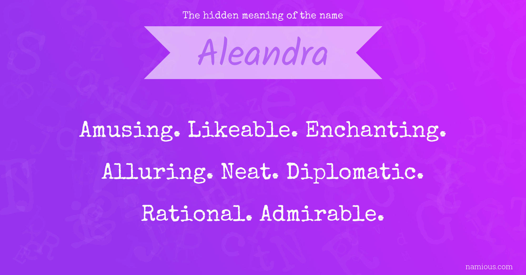 The hidden meaning of the name Aleandra