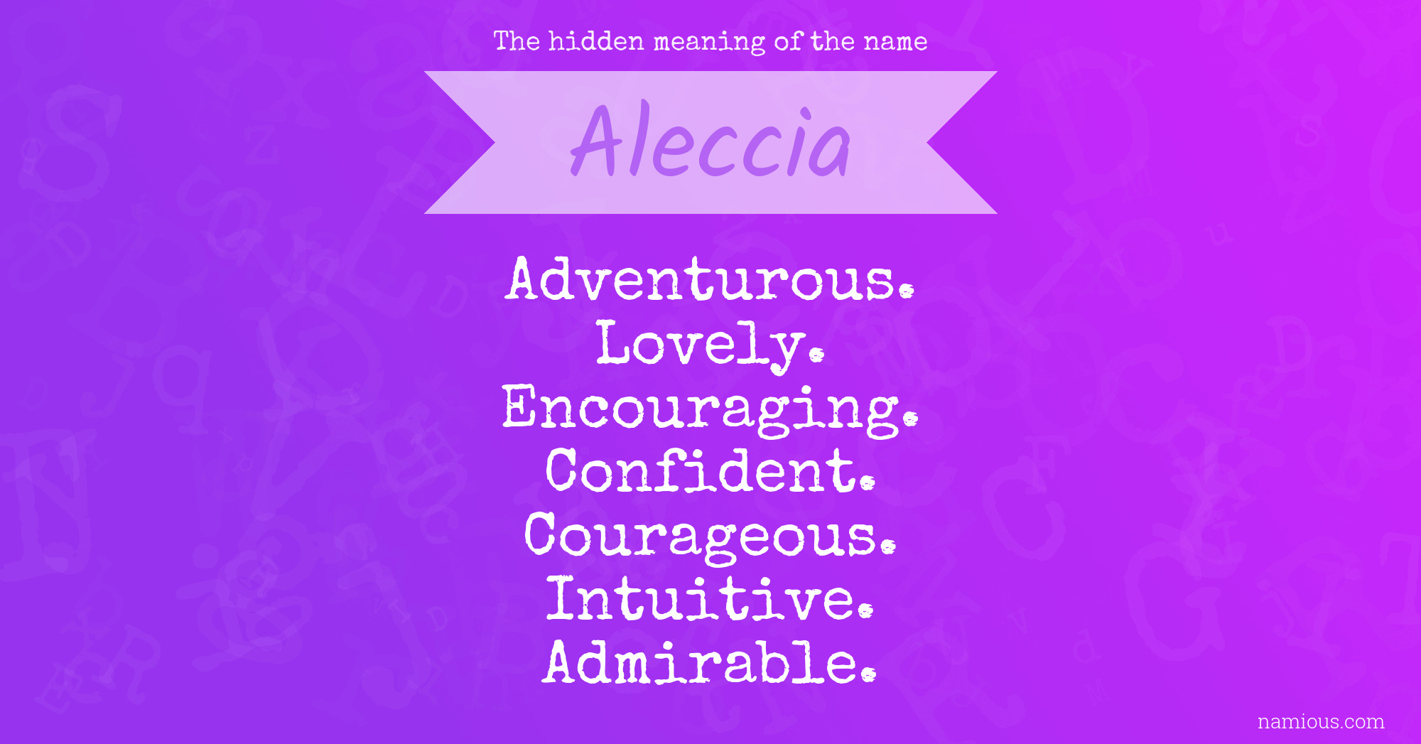 The hidden meaning of the name Aleccia