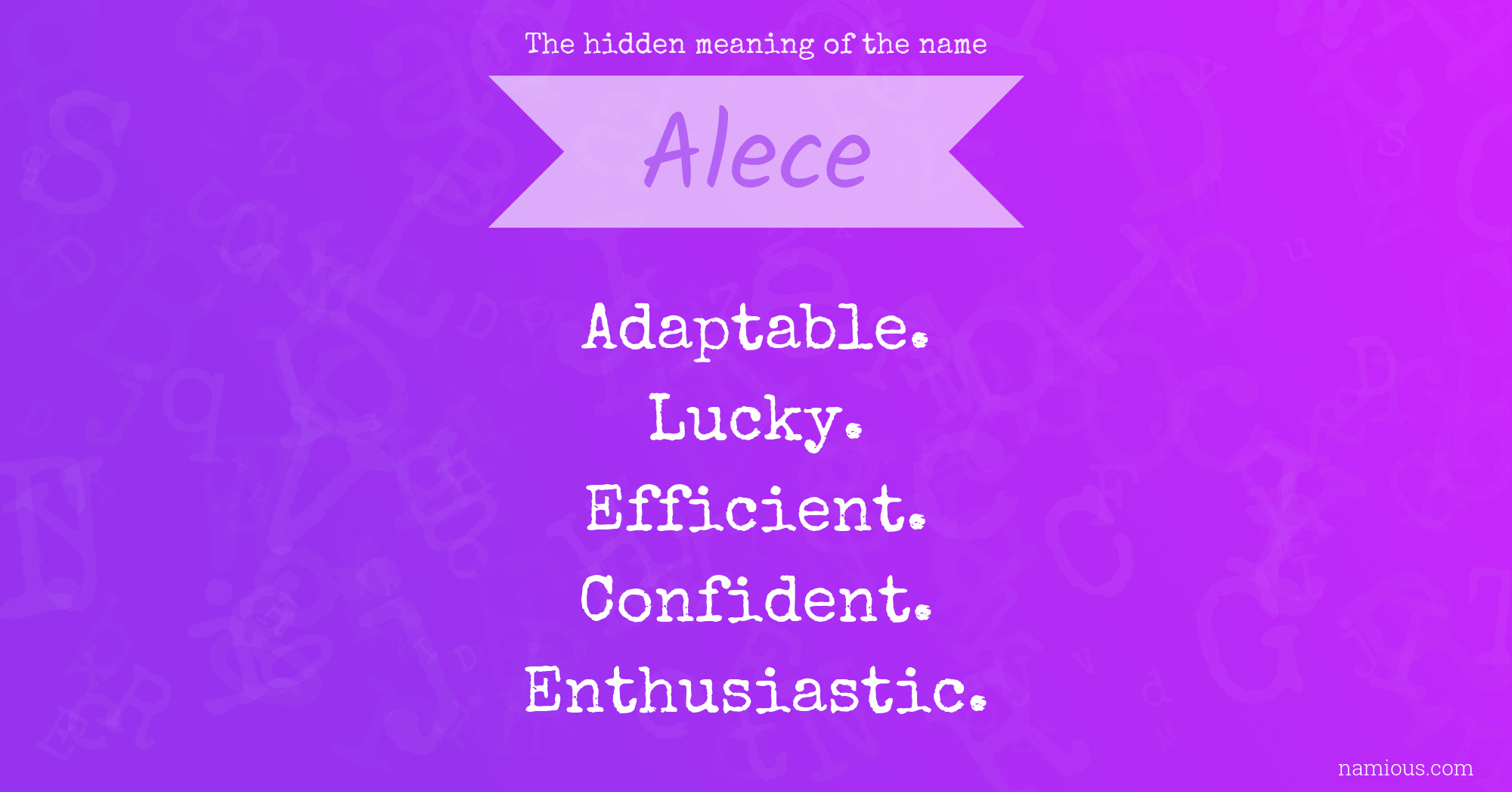 The hidden meaning of the name Alece