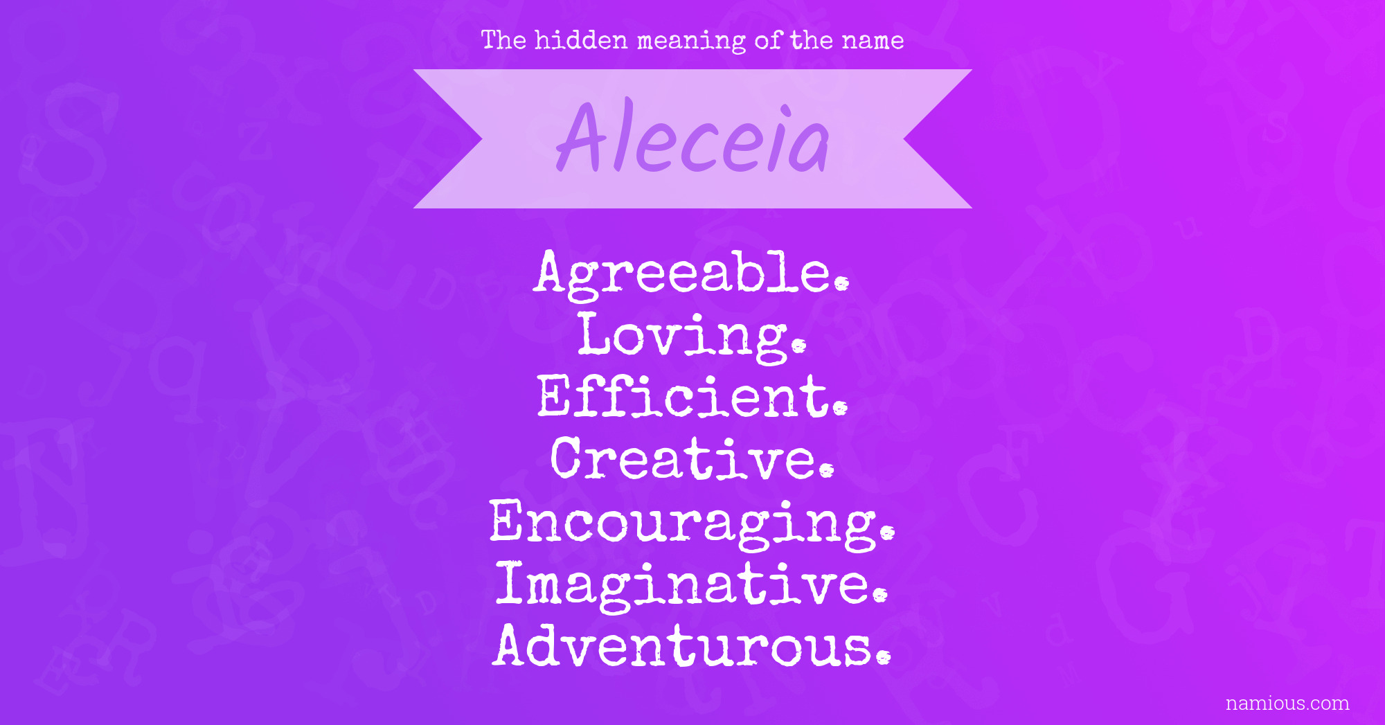 The hidden meaning of the name Aleceia