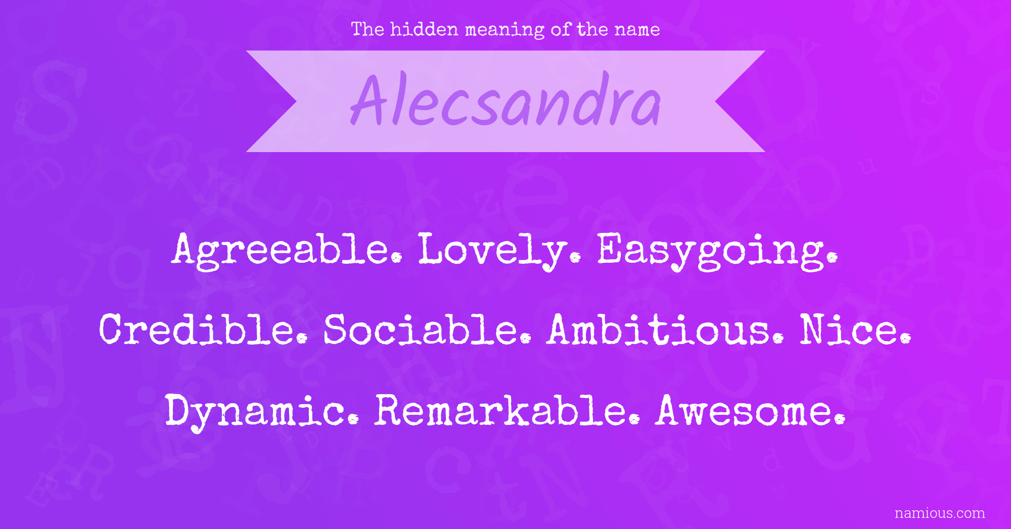 The hidden meaning of the name Alecsandra