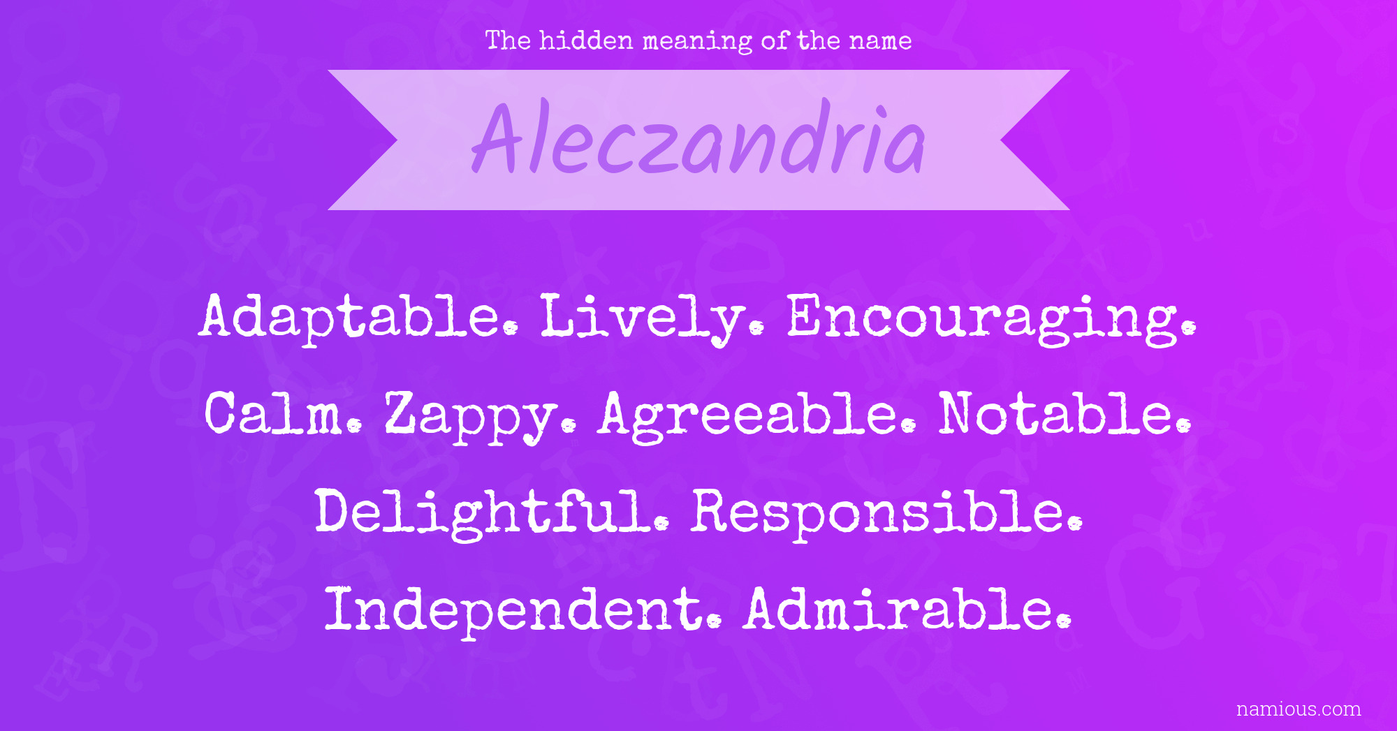 The hidden meaning of the name Aleczandria