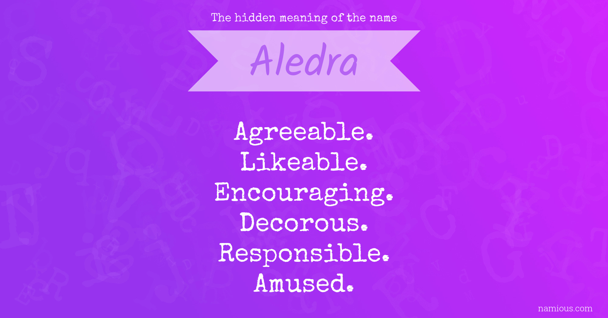 The hidden meaning of the name Aledra