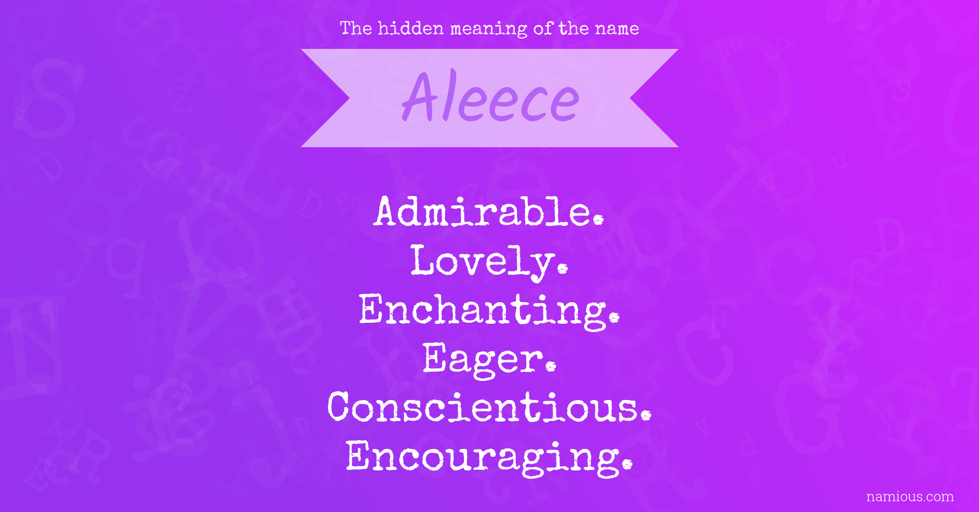 The hidden meaning of the name Aleece