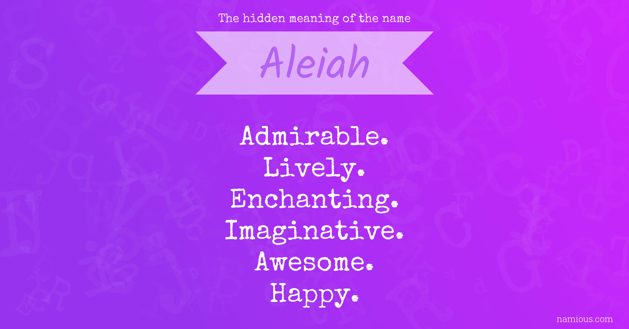 The hidden meaning of the name Aleiah