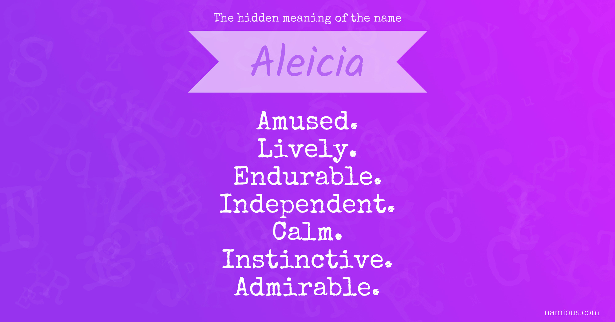 The hidden meaning of the name Aleicia