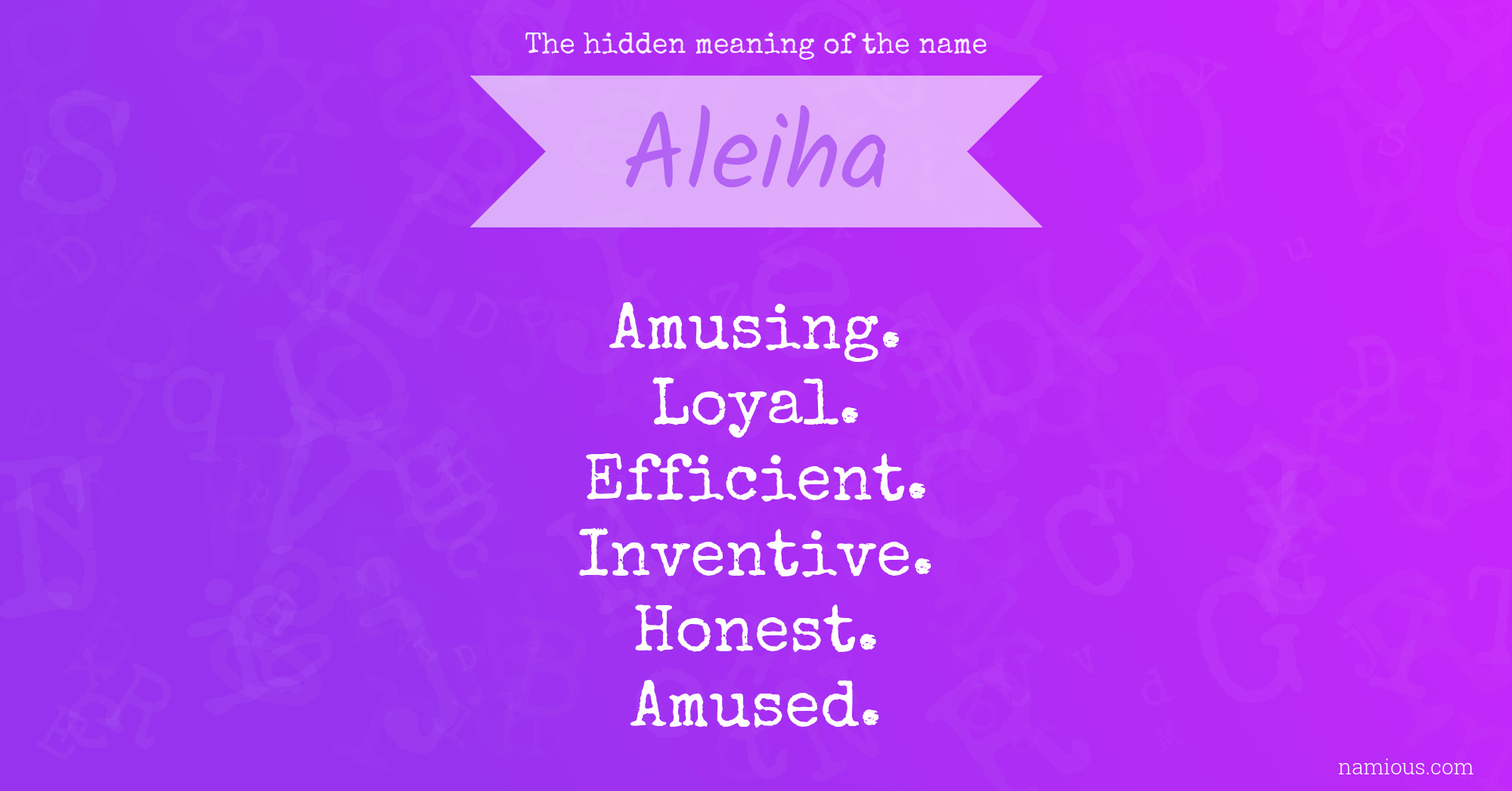 The hidden meaning of the name Aleiha