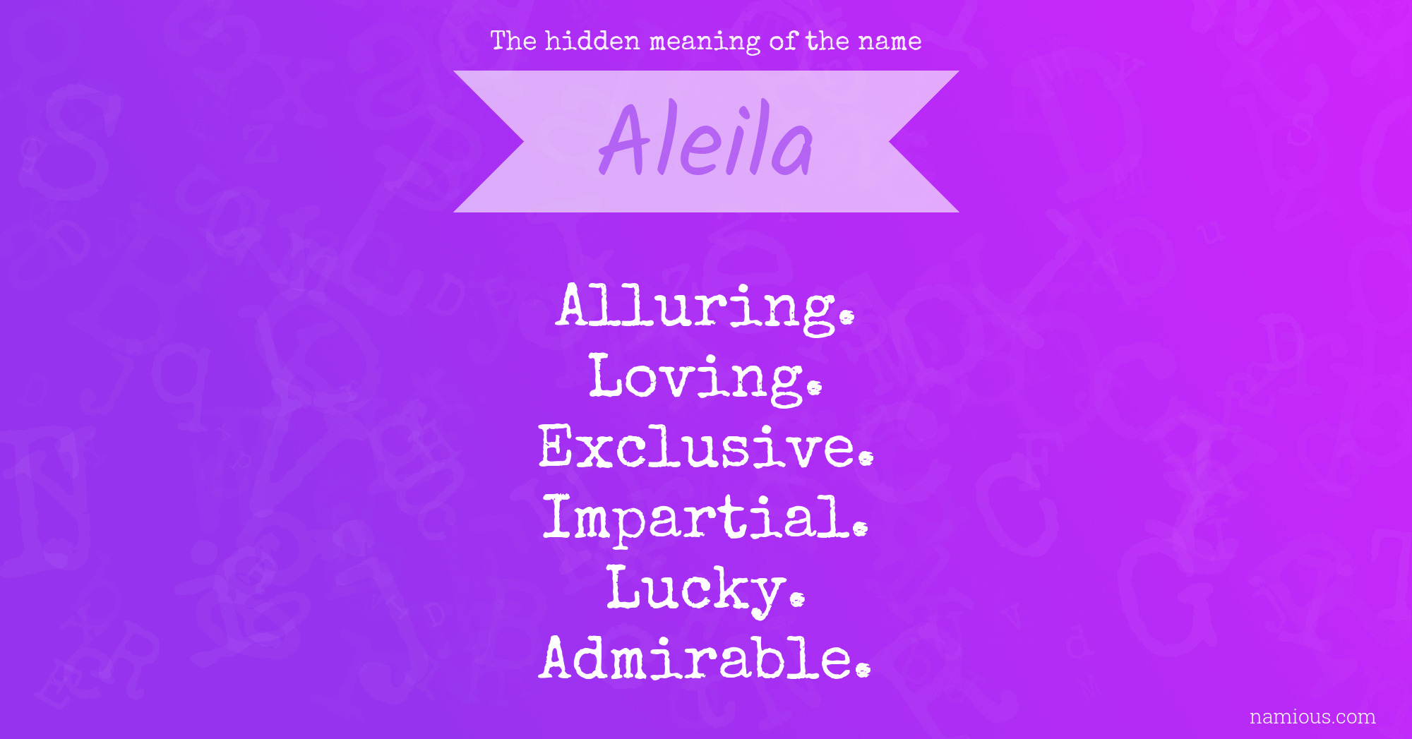 The hidden meaning of the name Aleila