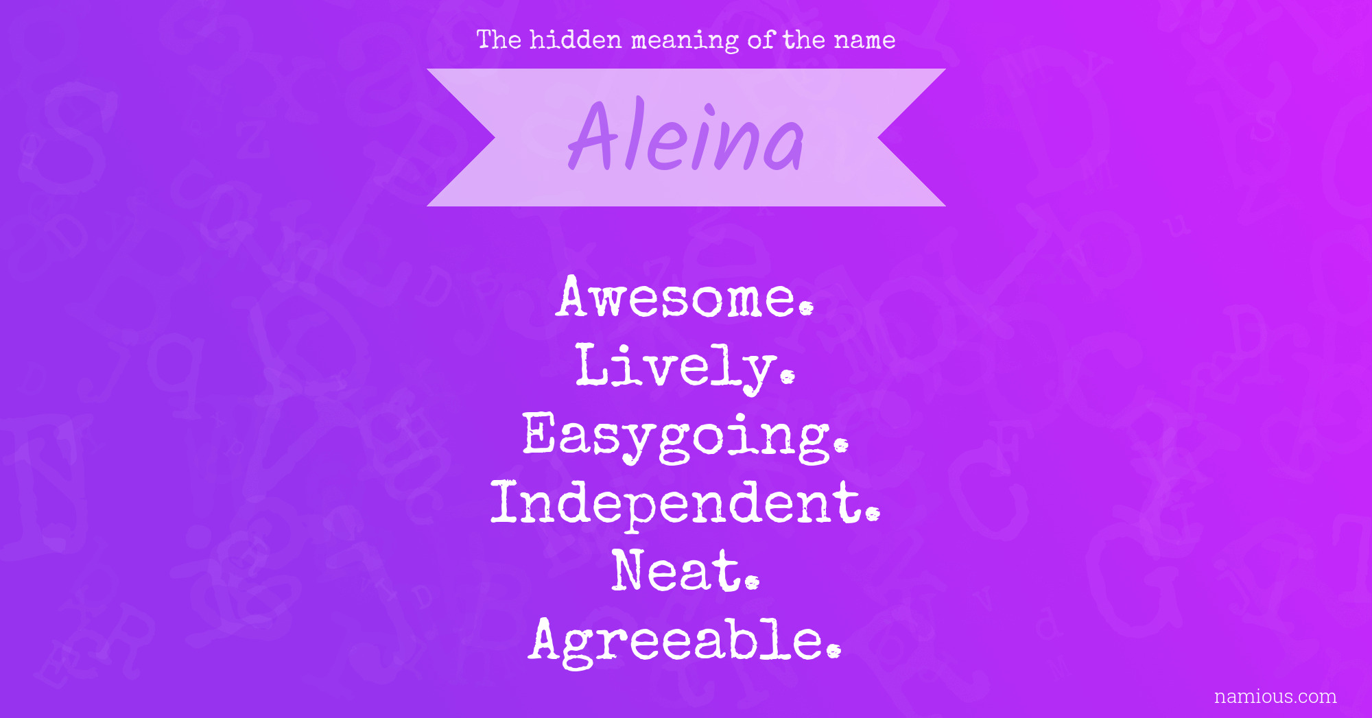 The hidden meaning of the name Aleina