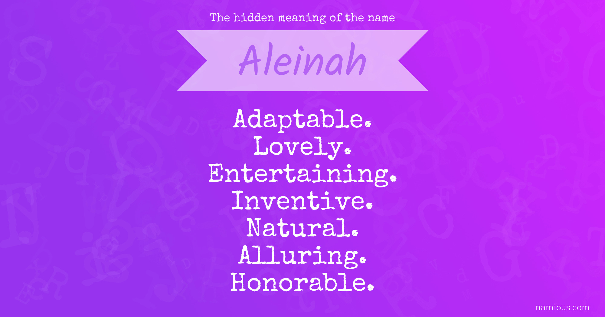 The hidden meaning of the name Aleinah