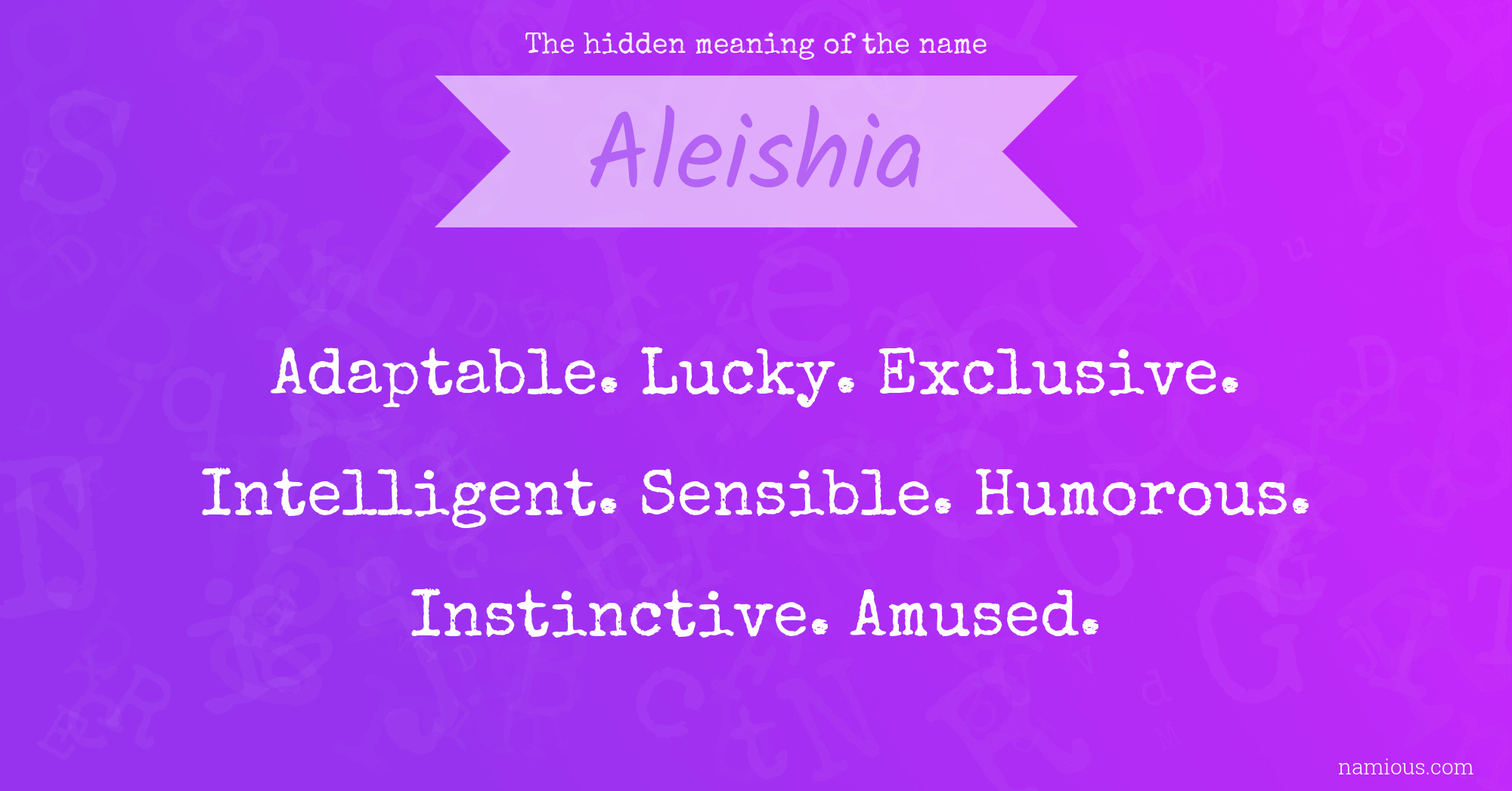 The hidden meaning of the name Aleishia