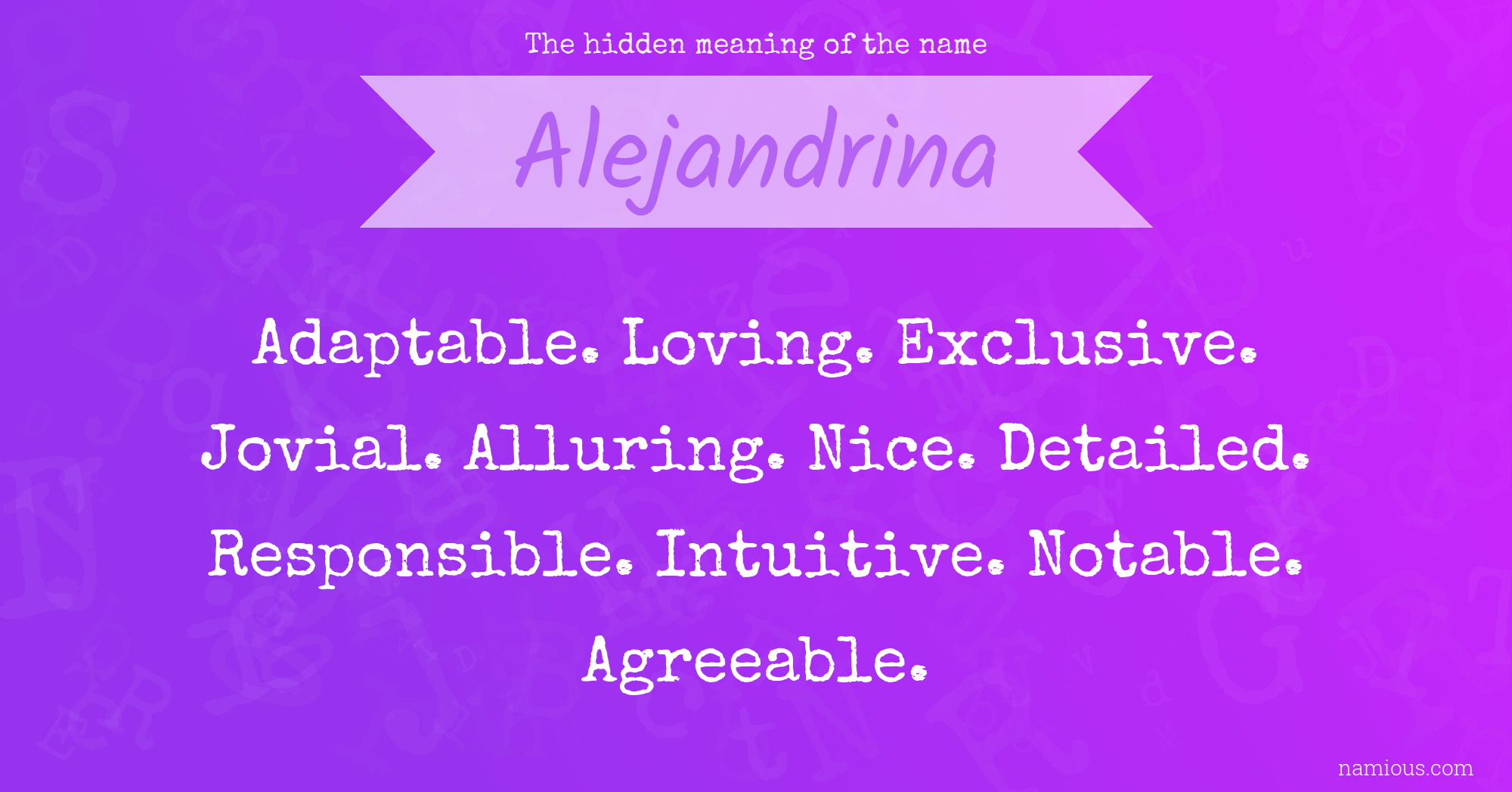 The hidden meaning of the name Alejandrina