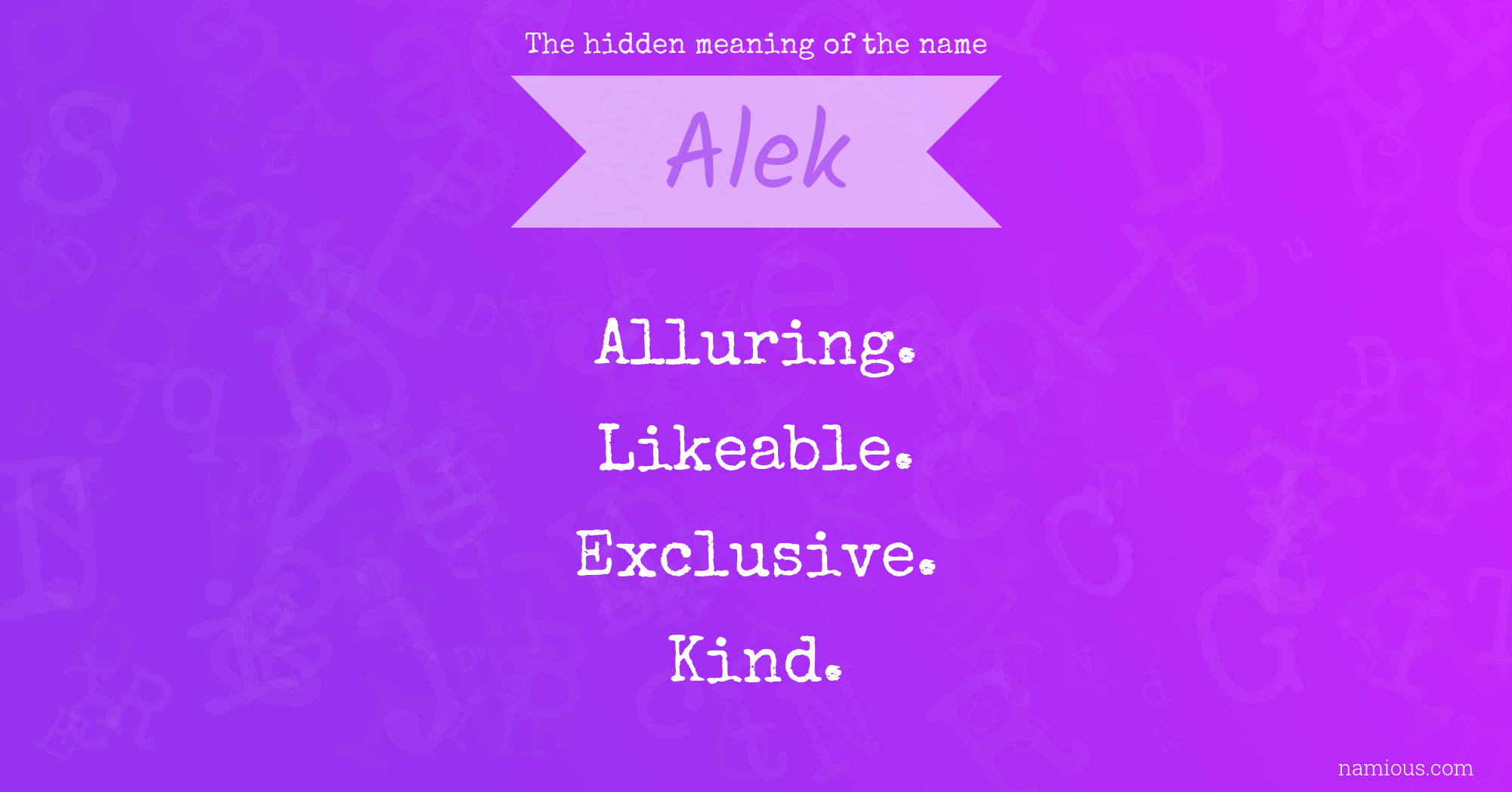 The hidden meaning of the name Alek