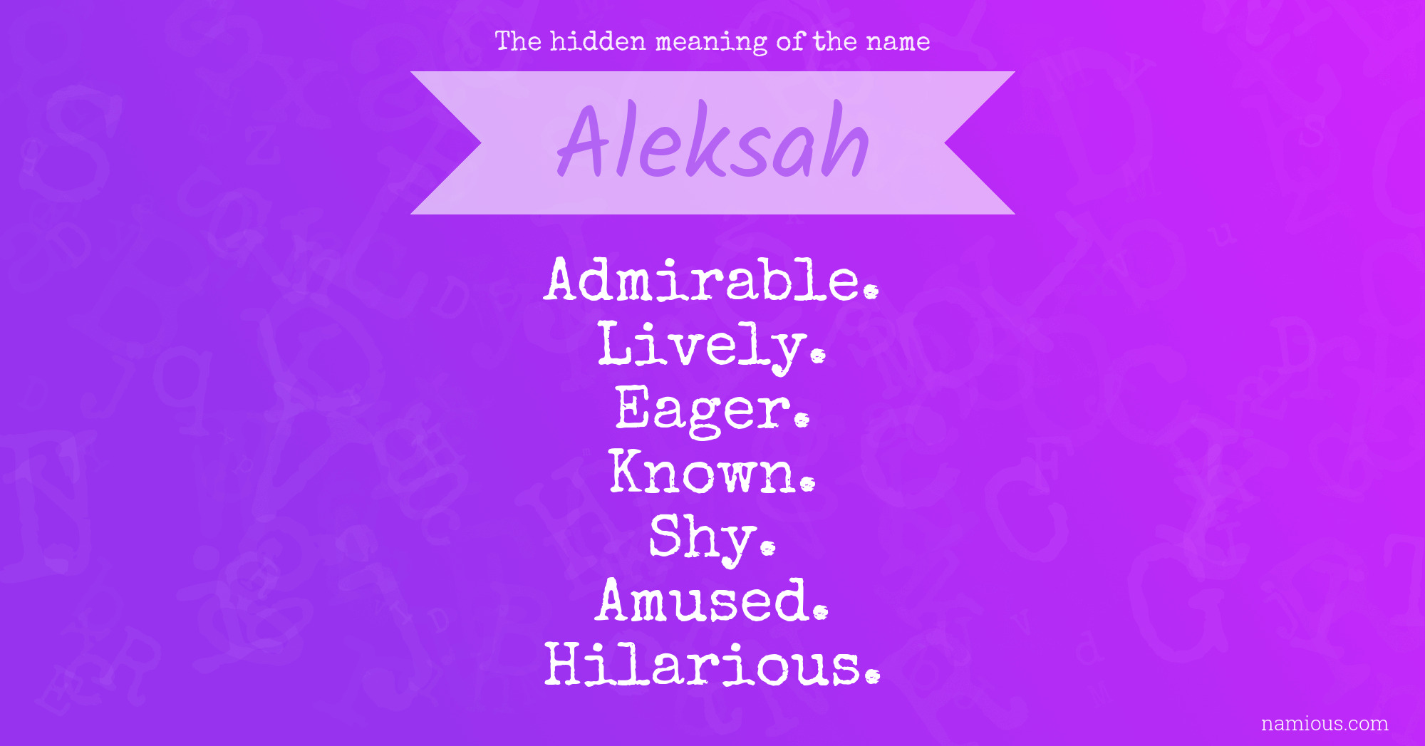 The hidden meaning of the name Aleksah