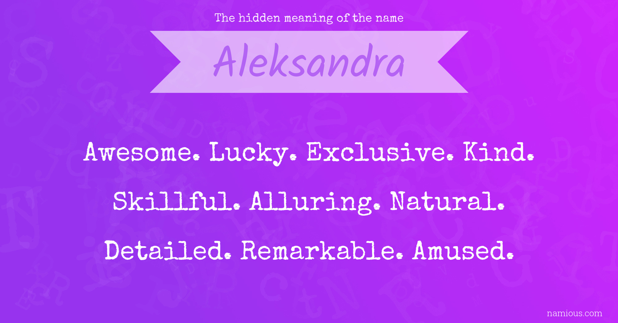 The hidden meaning of the name Aleksandra