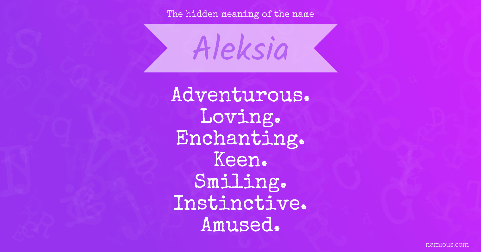 The hidden meaning of the name Aleksia