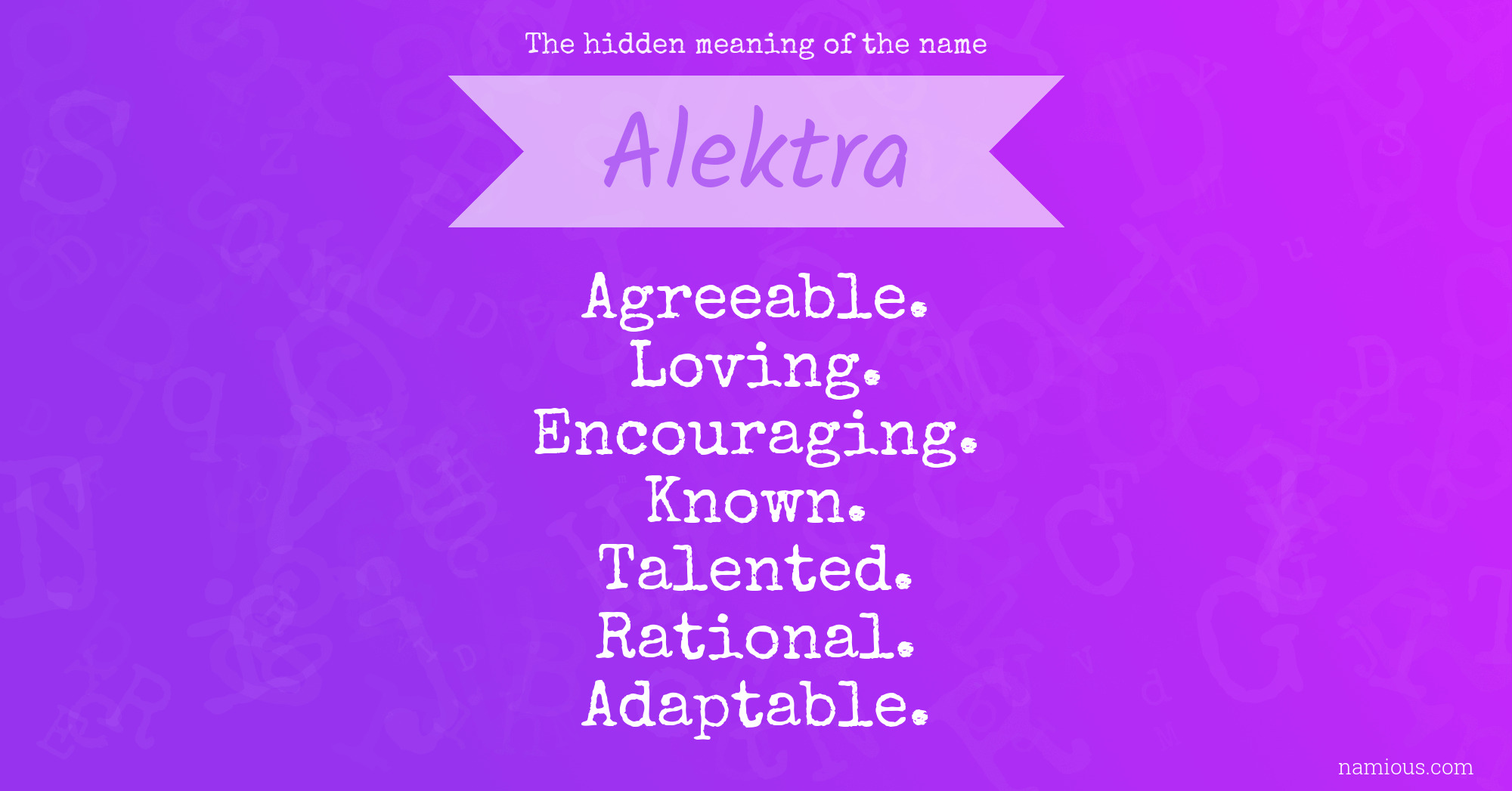 The hidden meaning of the name Alektra