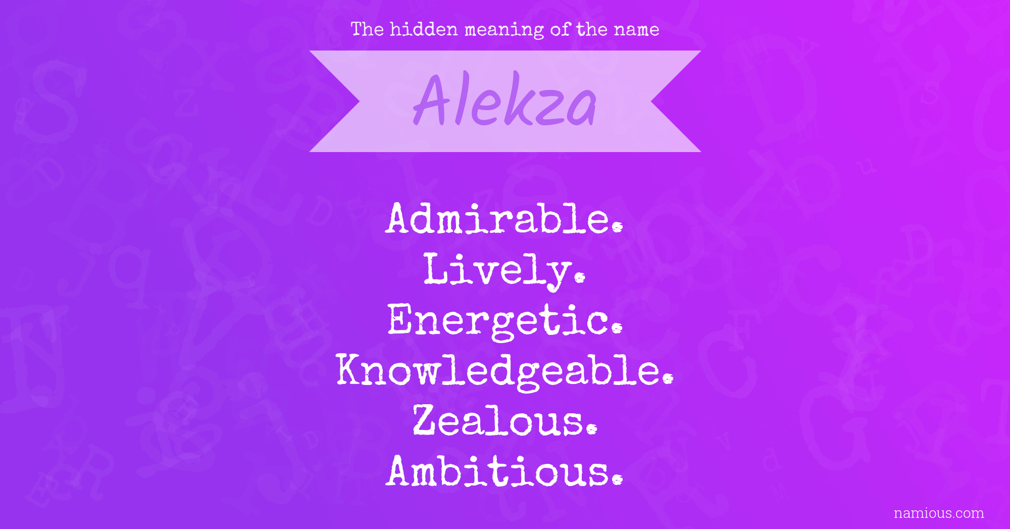 The hidden meaning of the name Alekza