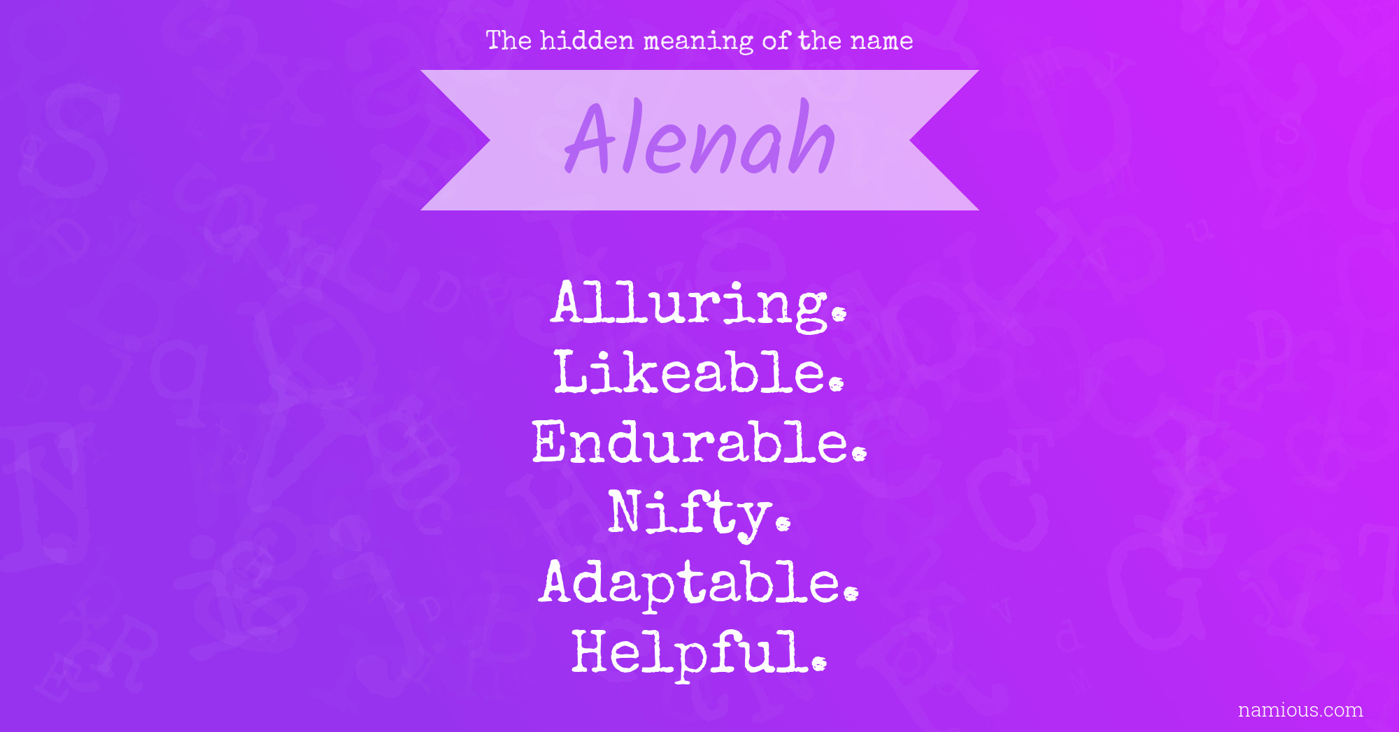 The hidden meaning of the name Alenah