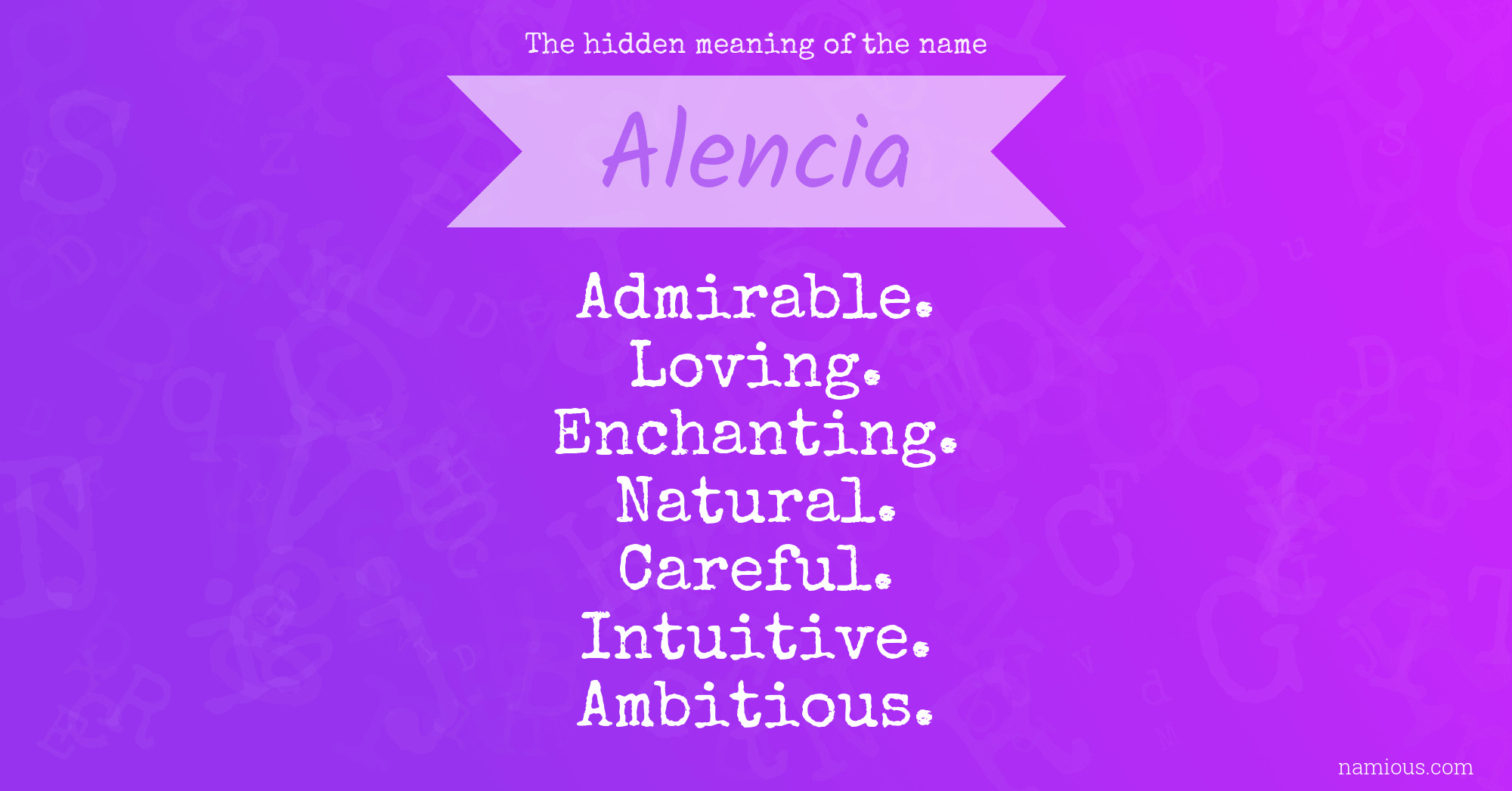 The hidden meaning of the name Alencia