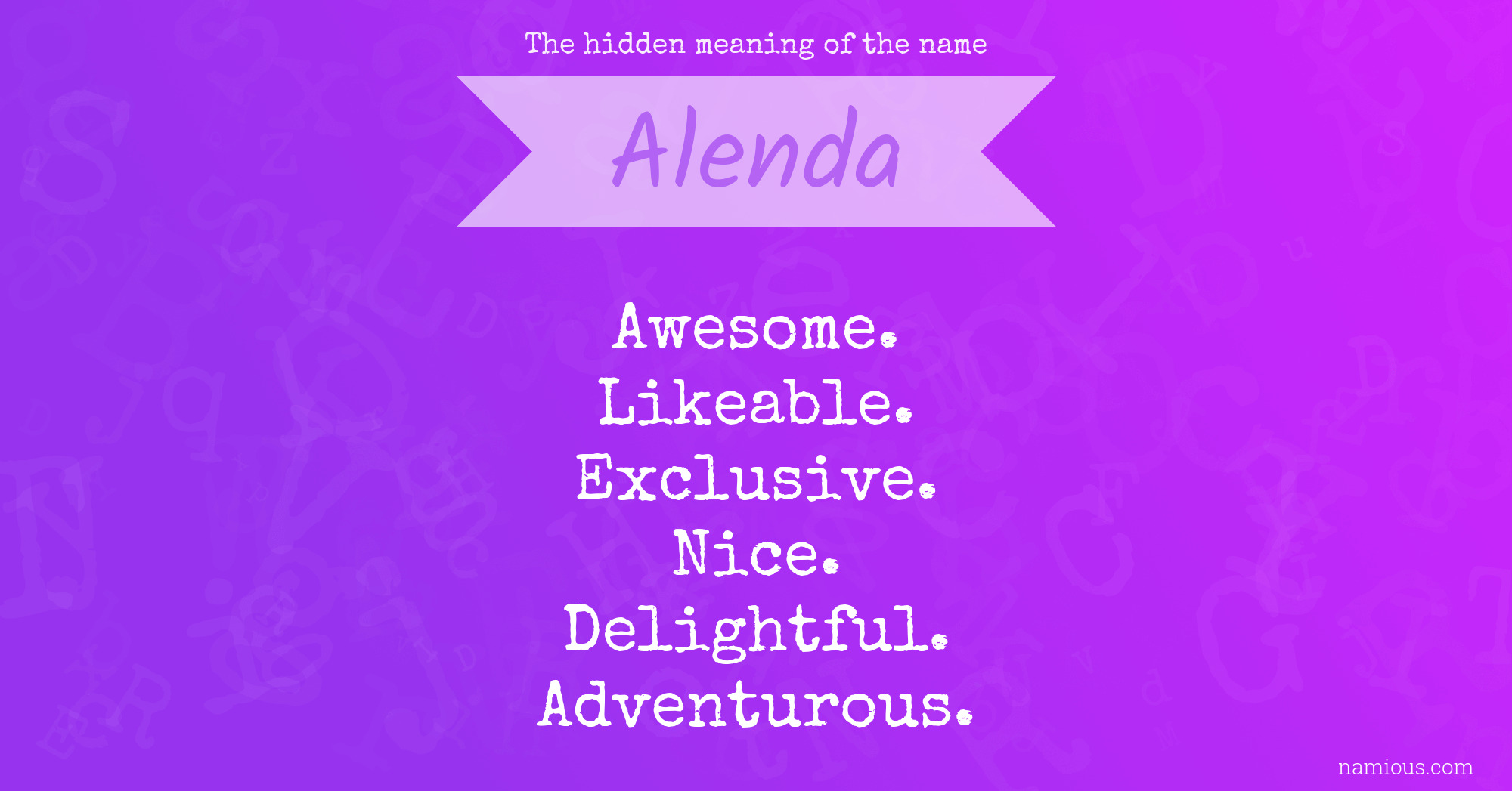 The hidden meaning of the name Alenda