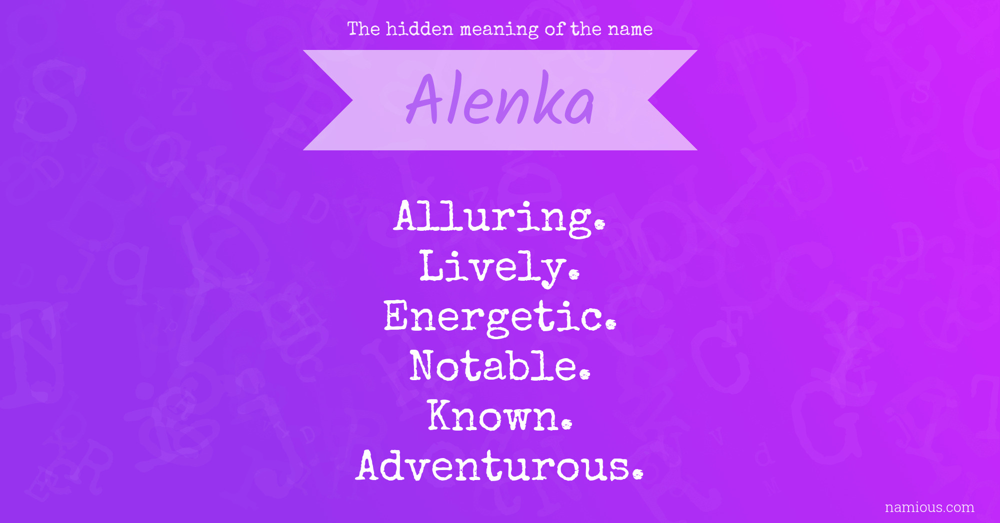 The hidden meaning of the name Alenka