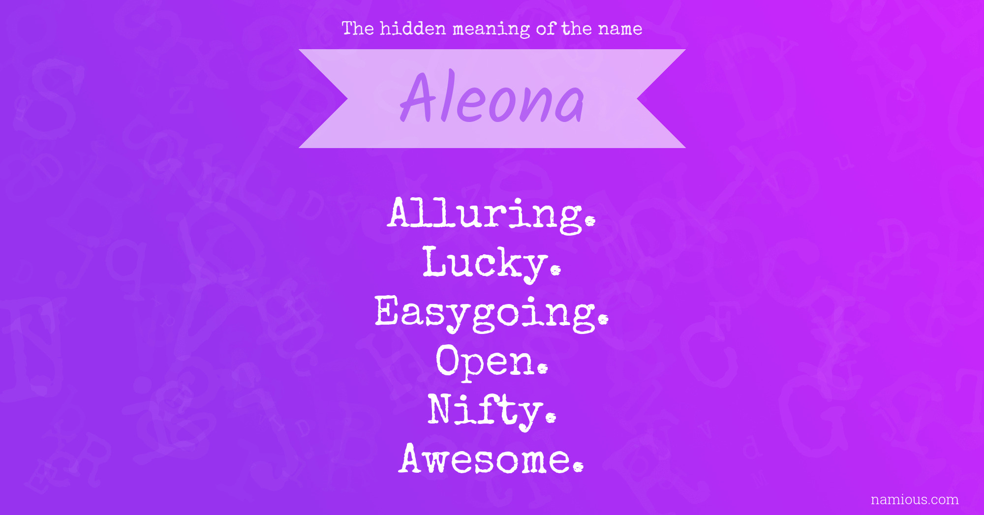 The hidden meaning of the name Aleona