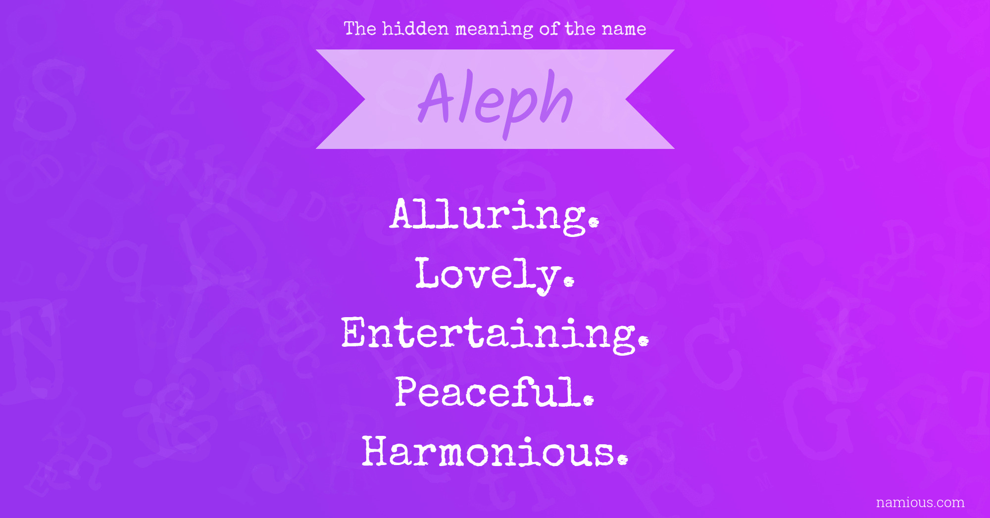 The hidden meaning of the name Aleph