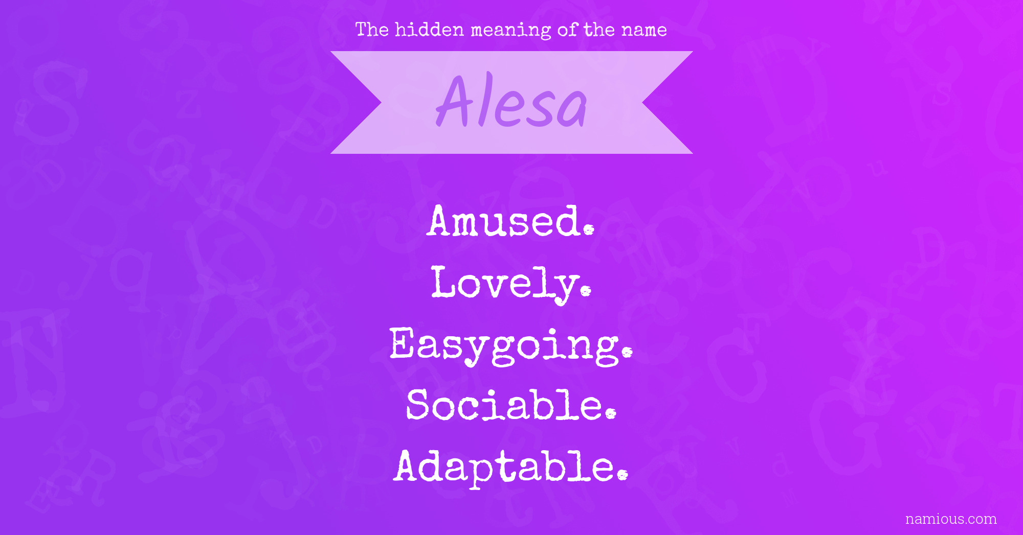 The hidden meaning of the name Alesa
