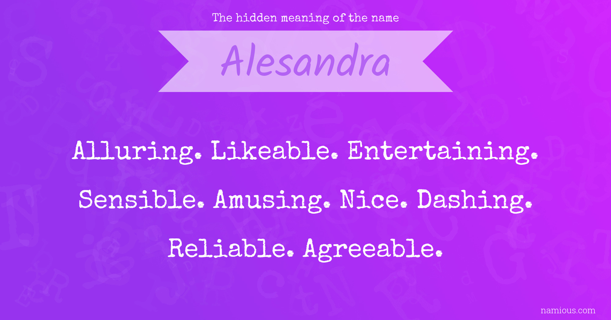 The hidden meaning of the name Alesandra