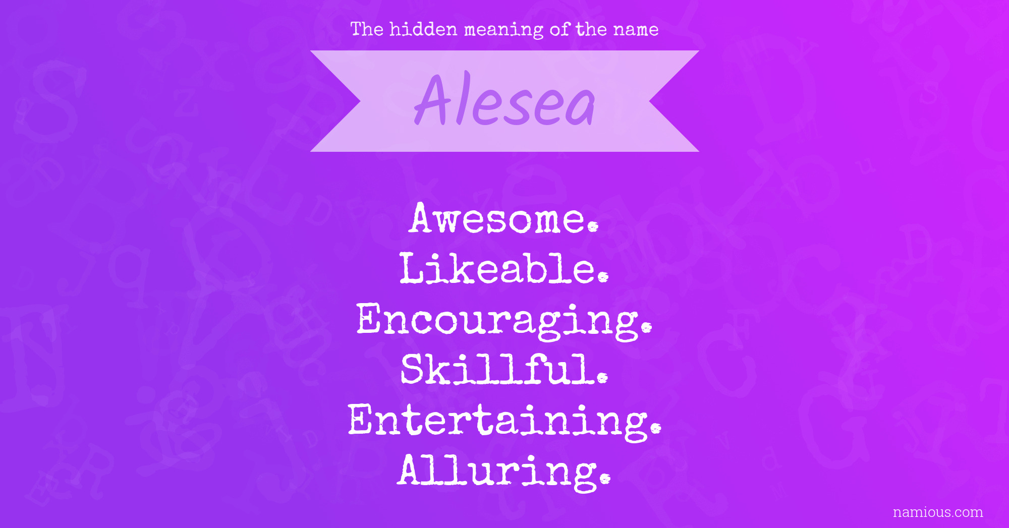 The hidden meaning of the name Alesea