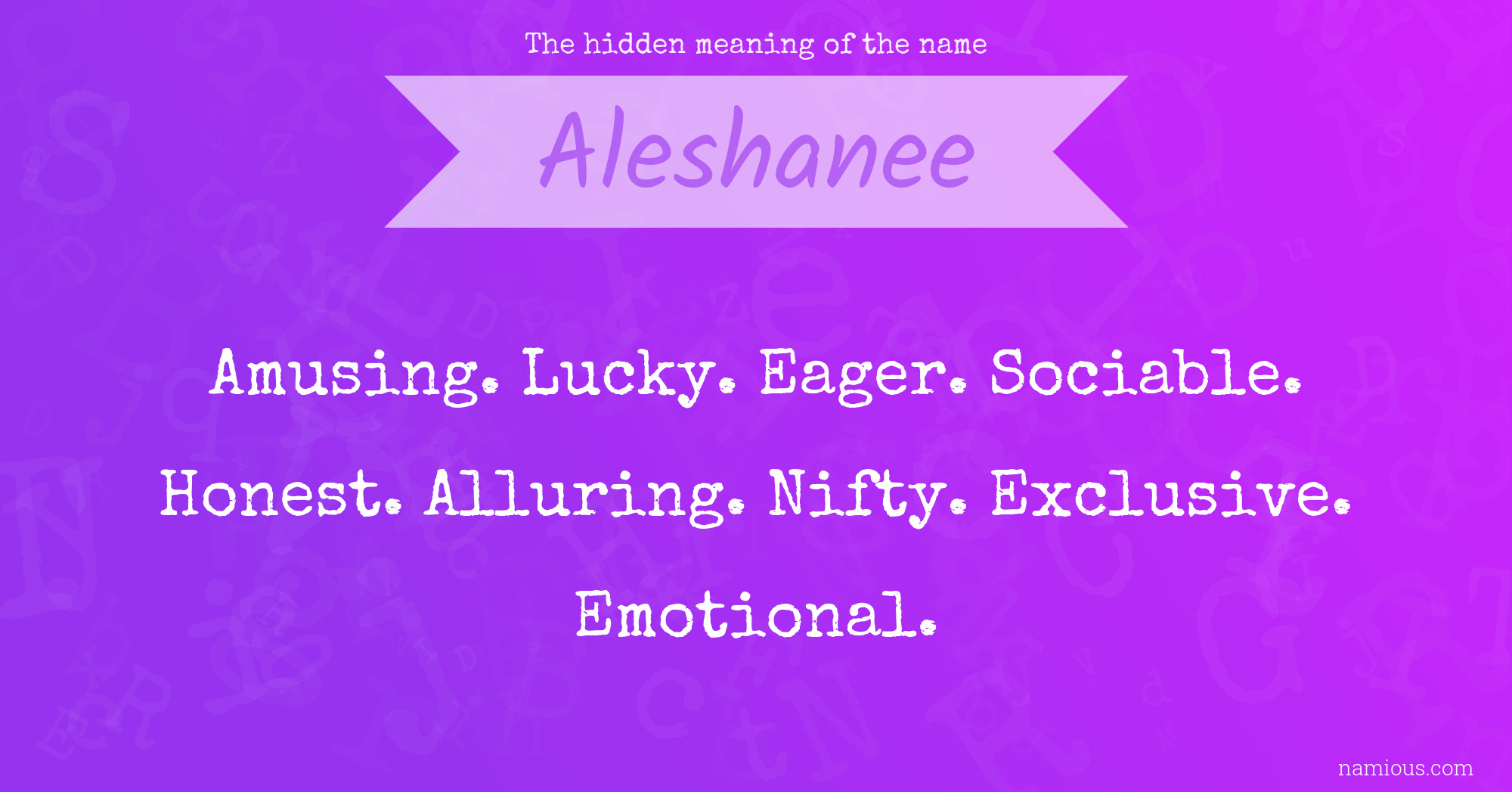 The hidden meaning of the name Aleshanee