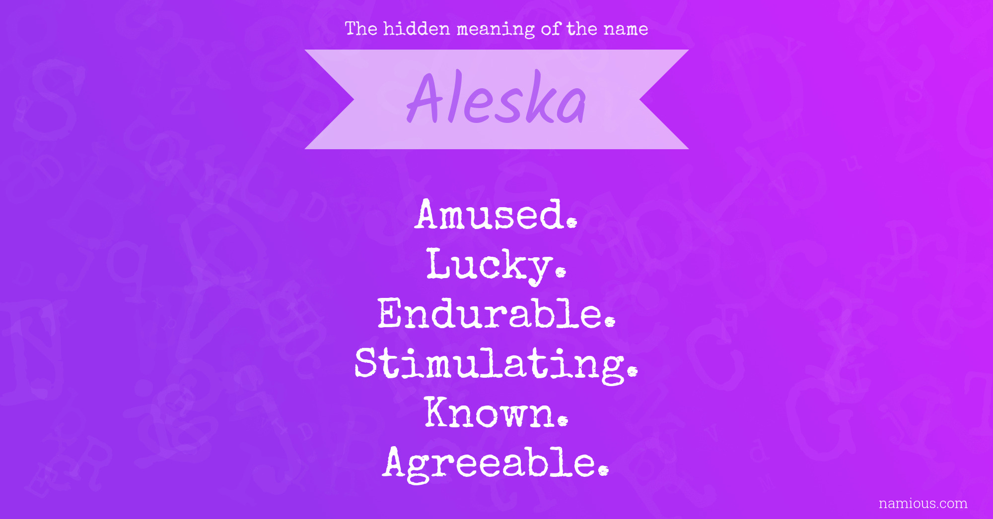 The hidden meaning of the name Aleska