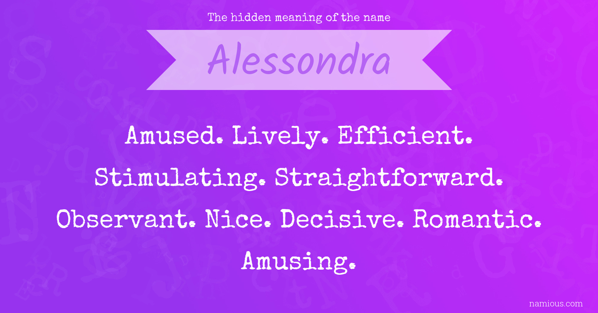 The hidden meaning of the name Alessondra